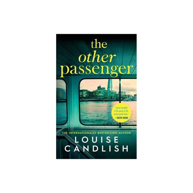 The Other Passenger - (Domestic Thriller) by Louise Candlish (Paperback)