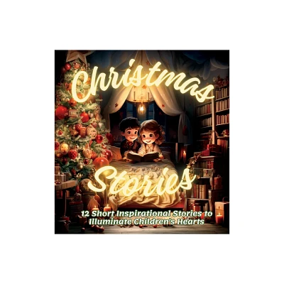 Christmas Stories for Children - by Karla G E (Hardcover)