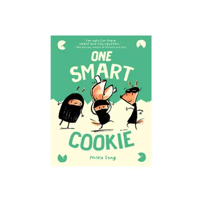 One Smart Cookie - (Norma and Belly) by Mika Song (Hardcover)