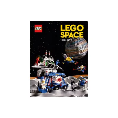 Lego Space: 1978 - 1992 - by Lego & Tim Johnson (Hardcover)