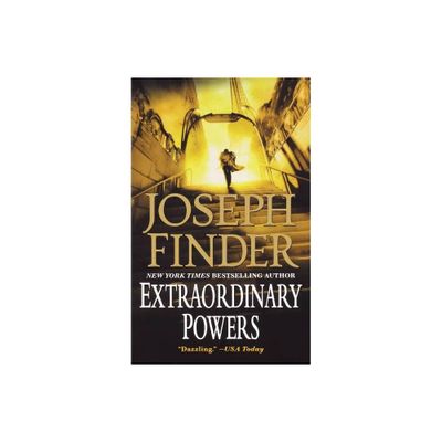 Extraordinary Powers - by Joseph Finder (Paperback)