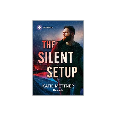 The Silent Setup - (Secure One) by Katie Mettner (Paperback)