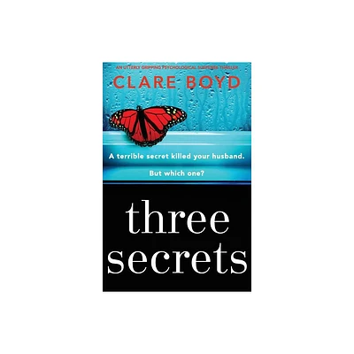 Three Secrets - by Clare Boyd (Paperback)