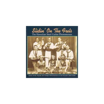 Slidin Frets Hawaiian Steel Guitar Phenomenon & Va - Slidin On The Frets The Hawaiian Steel Guitar Phenomenon (CD)