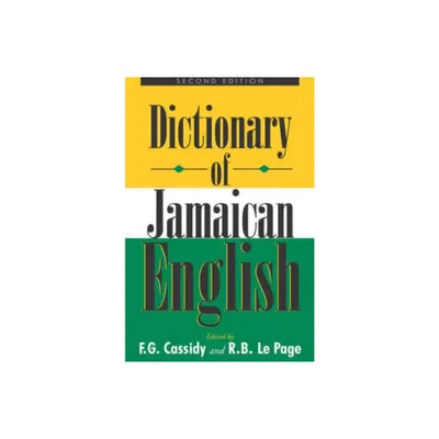 Dictionary of Jamaican English - 2nd Edition by F G Cassidy & R B Le Page (Paperback)