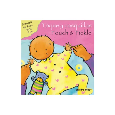 Toque Y Cosquillas/Touch & Tickle - (Gimnasio de Beb/Baby Gym) (Board Book)