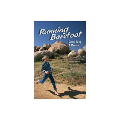 Running Barefoot - by Susan Lang (Paperback)