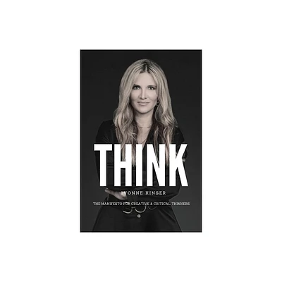 Think - by Ivonne Kinser (Paperback)