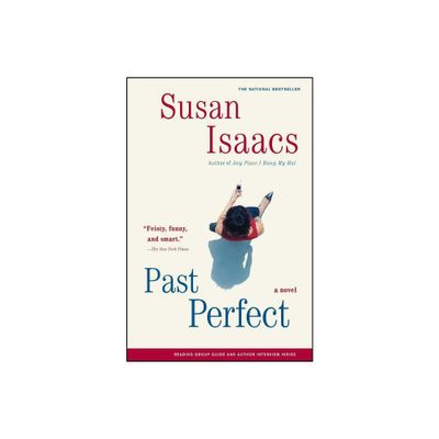 Past Perfect - by Susan Isaacs (Paperback)