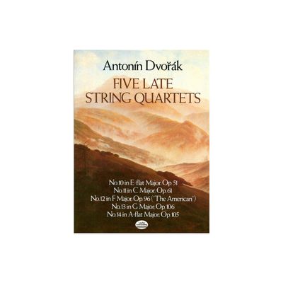 Five Late String Quartets - (Dover Chamber Music Scores) by Antonin Dvork (Paperback)