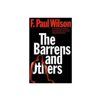 The Barrens and Others - by F Paul Wilson (Paperback)