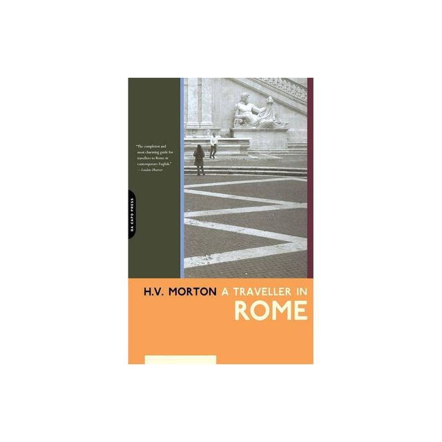 A Traveller in Rome - (H.V. Morton) by H V Morton (Paperback)