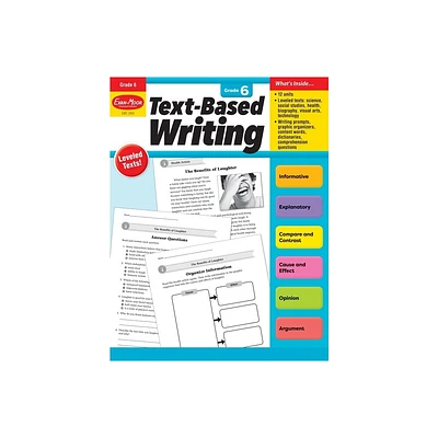 Text-Based Writing, Grade 6 Teacher Resource - (Text-Based-Writing) by Evan-Moor Educational Publishers (Paperback)