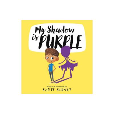 My Shadow Is Purple - by Scott Stuart (Hardcover)