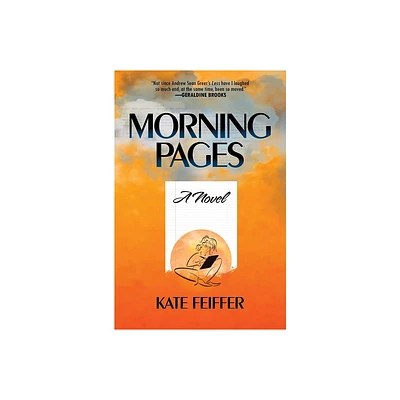 Morning Pages - by Kate Feiffer (Hardcover)