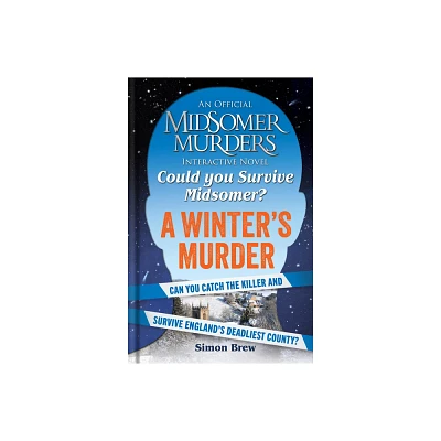 Could You Survive Midsomer? - A Winters Murder - by Simon Brew (Hardcover)