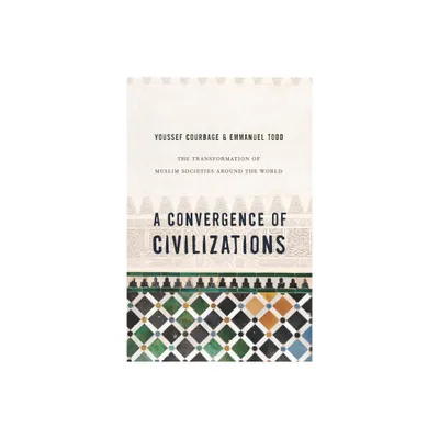 A Convergence of Civilizations - by Youssef Courbage & Emmanuel Todd (Paperback)