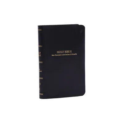 KJV Holy Bible: Pocket New Testament with Psalms and Proverbs, Black Leatherflex, Red Letter, Comfort Print: King James Version - by Thomas Nelson