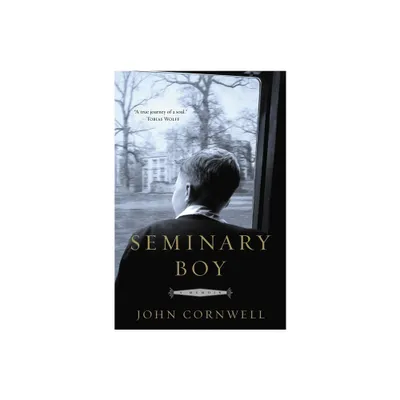 Seminary Boy - by John Cornwell (Paperback)