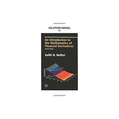 Neftci Solutions Manual to an Introduction to the Mathematics of Financial Derivatives - 2nd Edition (Paperback)