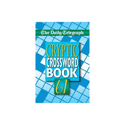 Daily Telegraph Cryptic Crossword Book 61 - by Telegraph Group Limited (Paperback)