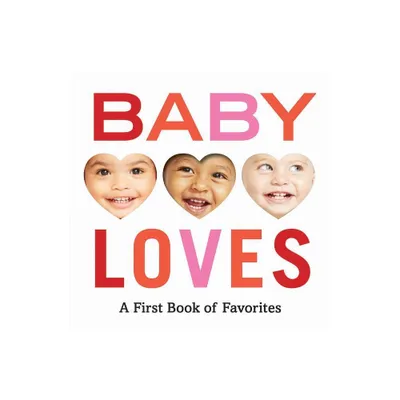 Baby Loves - (Baby Loves Books) by Abrams Appleseed (Board Book)