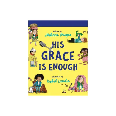 His Grace Is Enough Board Book - by Melissa B Kruger