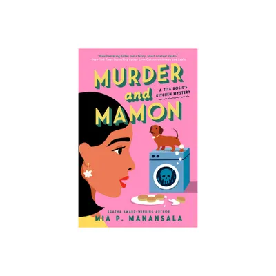 Murder and Mamon - (A Tita Rosies Kitchen Mystery) by Mia P Manansala (Paperback)