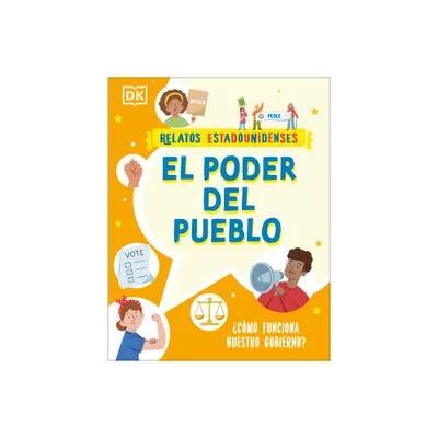 El Poder del Pueblo (Power for the People) - (Relatos Estadounidenses) by DK (Paperback)