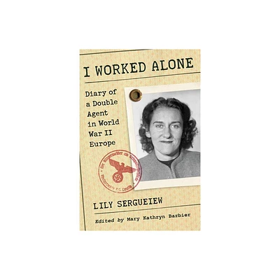 I Worked Alone - by Lily Sergueiew (Paperback)