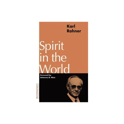 Spirit in the World - by Karl Rahner (Paperback)