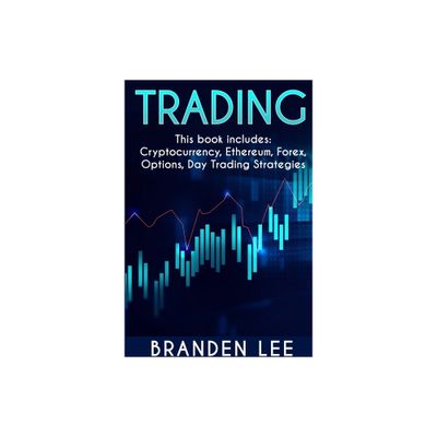 Trading - This book includes - by Branden Lee (Paperback)