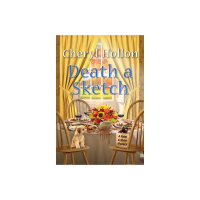 Death a Sketch - (A Paint & Shine Mystery) by Cheryl Hollon (Paperback)