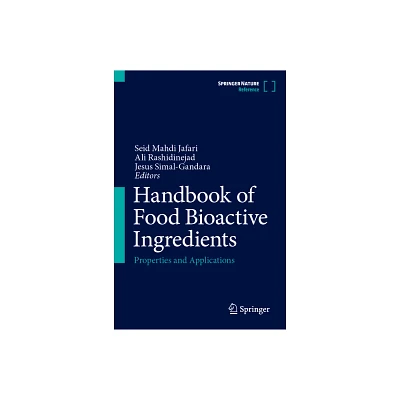 Handbook of Food Bioactive Ingredients - by Seid Mahdi Jafari & Ali Rashidinejad & Jesus Simal-Gandara (Hardcover)