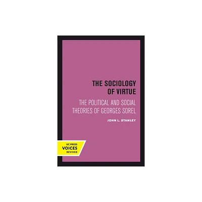 The Sociology of Virtue - by John L Stanley (Paperback)