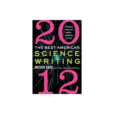 The Best American Science Writing 2012 - by Michio Kaku (Paperback)