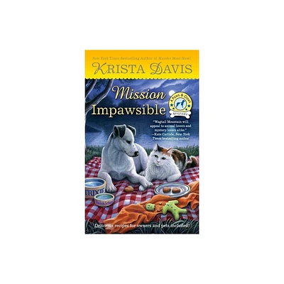 Mission Impawsible - (Paws & Claws Mystery) by Krista Davis (Paperback)