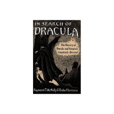 In Search of Dracula - by Raymond T McNally (Paperback)