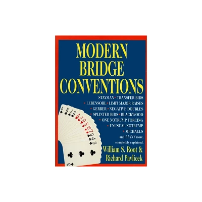 Modern Bridge Conventions - by William S Root & Richard Pavlicek (Paperback)