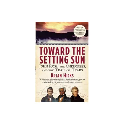 Toward the Setting Sun - by Brian Hicks (Paperback)