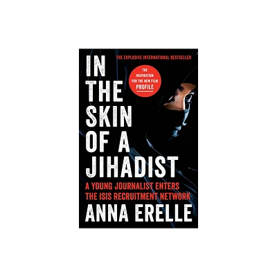 In the Skin of a Jihadist - by Anna Erelle & Erin Potter (Paperback)