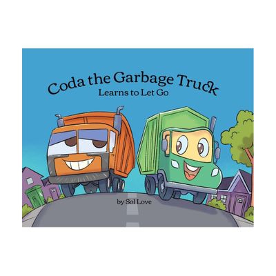 Coda the Garbage Truck - by Sol Love (Paperback)