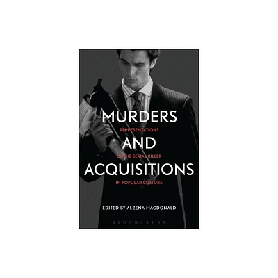 Murders and Acquisitions - by Alzena MacDonald (Paperback)