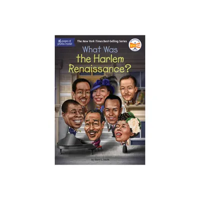 What Was the Harlem Renaissance? - (What Was?) by Sherri L Smith & Who Hq (Paperback)