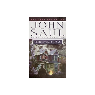 The Right Hand of Evil - by John Saul (Paperback)