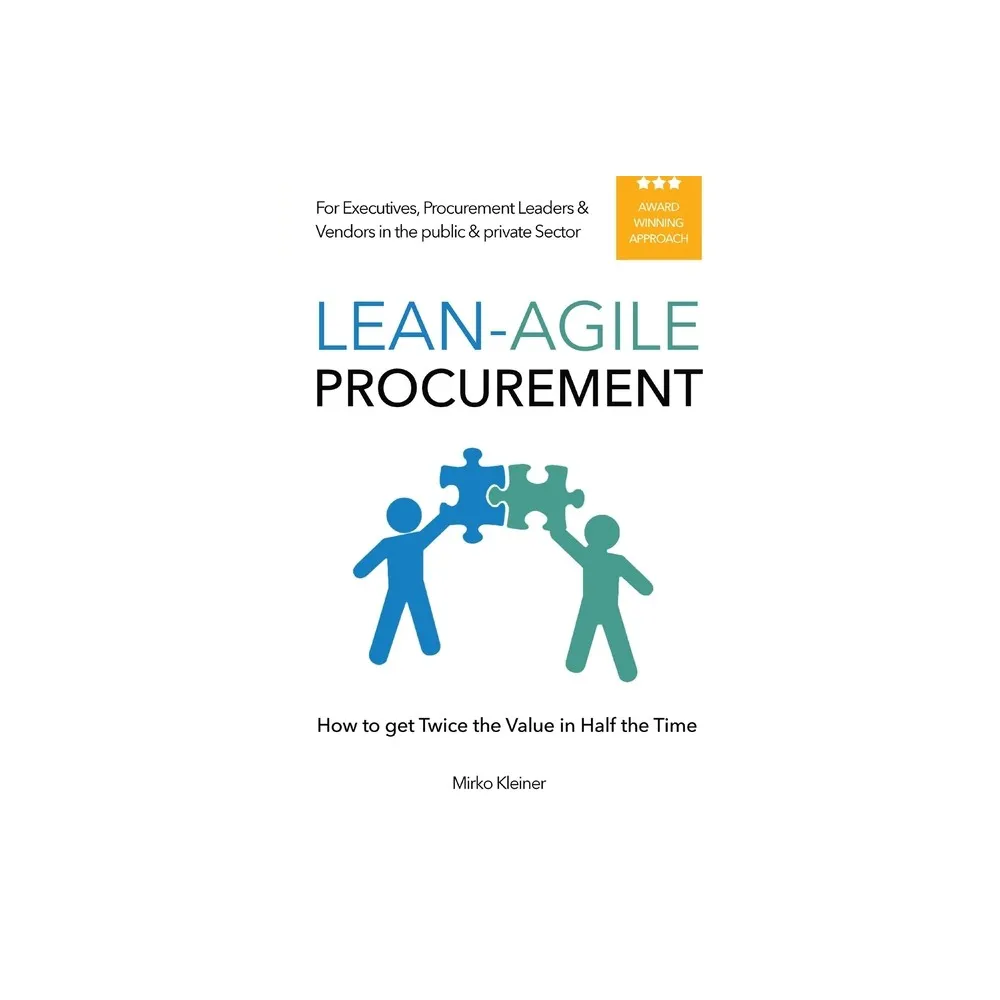 Lean-Agile Procurement - by Mirko Kleiner (Paperback)