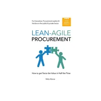 Lean-Agile Procurement - by Mirko Kleiner (Paperback)