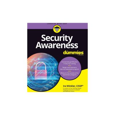 Security Awareness for Dummies - by Ira Winkler (Paperback)