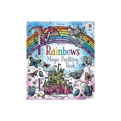 Rainbows Magic Painting Book - (Magic Painting Books) by Abigail Wheatley (Paperback)