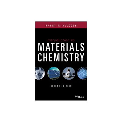 Introduction to Materials Chemistry - 2nd Edition by Harry R Allcock (Hardcover)